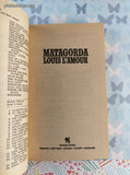 Vintage 1988 24th Bantam Printing Matagorda by Louis L'Amour Softcover