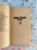 Vintage 1973 2nd Bantam Printing Chancy by Louis L'Amour Softcover