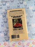 Vintage 1981 11th Bantam Printing To the Far Blue Mountains by Louis L'Amour Softcover
