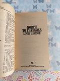 Vintage 1988 27th Bantam Printing North to the Rails by Louis L'Amour Softcover