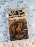 Vintage 1988 27th Bantam Printing North to the Rails by Louis L'Amour Softcover