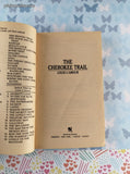Vintage 1982 1st Bantam Printing The Cherokee Trail by Louis L'Amour Softcover
