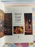 Vintage 1999 World Food Cafe: Global Vegetarian Cooking Softcover