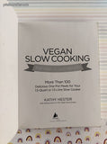 2013 Vegan Slow Cooking for Two -or- Just For You Softcover