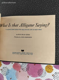 Vintage 1972 What Is that Alligator Saying? Scholastic Book Services Softcover