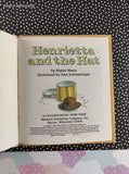 Vintage 1985 Henrietta and the Hat Golden Tell-a-Tale Miniature Hardcover, Like New