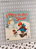 Vintage 1967 I Play in the Snow Whitman Tell-A-Tale Miniature Hardcover