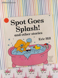Vintage 1998 1st Printing Spot Goes Splash! and Other Stories by Eric Hill Softcover