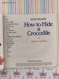 Vintage 1986 How to Hide a Crocodile & Other Reptiles Softcover