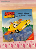 Vintage 1986 1st Edition Danger Mouse: Saves the World...Again Softcover