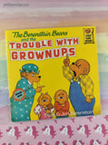 Vintage 1992 1st Printing The Berenstain Bears: Trouble with Grownups Softcover