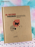 2009 30-Second Theories: The 50 Most Thought-Provoking Theories in Science Hardcover, Like New