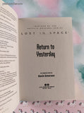 2019 1st Edition Lost in Space: Return to Yesterday Hardcover, Like New