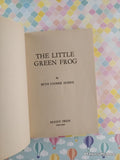 Vintage The Little Green Frog by Beth Coombe Harris Moody Youth Library Softcover