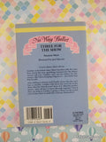 Vintage 1990 1st Printing No Way Ballet #6: Three For The Show Softcover