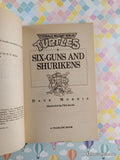 Vintage 1990 Teenage Mutant Ninja Turtles: Six-Guns & Shurikens Softcover
