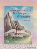 Vintage 1969 5th Printing Junior Science Book of Icebergs and Glaciers TW688 Scholastic Softcover