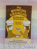 Vintage 1976 1st Printing The Munchy, Crunchy, Healthy Kid's Snack Book Xerox Softcover