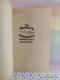 Vintage 1976 1st Printing The Munchy, Crunchy, Healthy Kid's Snack Book Xerox Softcover