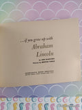 Vintage 1972 4th Printing ...If You Grew Up with Abraham Lincoln TW732 Scholastic Softcover, Like New