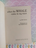 Vintage 1974 When the WHALE Came to My Town TW3161 Scholastic Softcover