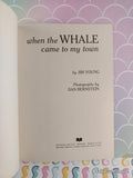 Vintage 1974 When the WHALE Came to My Town TW3161 Scholastic Softcover