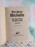 Vintage 1995 Full House Michelle: The Super-Duper Sleepover Party Softcover, Like New