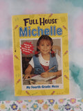 Vintage 1996 Full House Michelle: My Fourth-Grade Mess Softcover