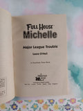 Vintage 1996 Full House Michelle: Major League Trouble Softcover
