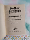 Vintage 1996 1st Printing Full House Stephanie: The Big Fix-Up Mix-Up Softcover