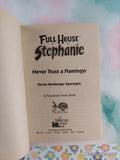 Vintage 1996 1st Printing Full House Stephanie: Never Trust a Flamingo Softcover