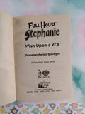 Vintage 1996 1st Printing Full House Stephanie: Wish Upon a VCR Softcover