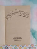 Vintage 1992 Full House by Stefanie Matthews Modern Publishing's Softcover