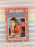 Vintage 1998 Full House Michelle: My Life is a Three-Ring Circus Softcover, Like New