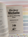 Vintage 1998 Full House Michelle: My Life is a Three-Ring Circus Softcover, Like New