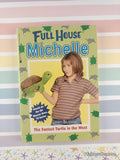 Vintage 1999 1st Printing Full House Michelle: The Fastest Turtle in the West Softcover