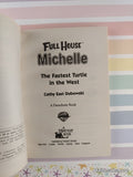 Vintage 1999 1st Printing Full House Michelle: The Fastest Turtle in the West Softcover