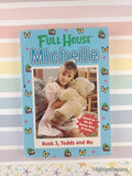 Vintage 1996 Full House Michelle: Bunk 3, Teddy and Me Softcover