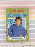 Vintage 1990's Full House Michelle: Lucky, Lucky Day Softcover