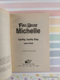 Vintage 1990's Full House Michelle: Lucky, Lucky Day Softcover