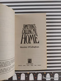 Vintage 1991 1st Printing Something's Calling Me Home by Maxine O'Callaghan Softcover