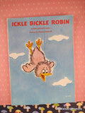 Vintage 1974 1st Printing Ickle Bickle Robin TW2496 Scholastic Softcover