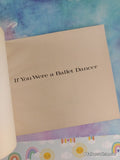 Vintage 1979 1st Printing If You Were a Ballet Dancer TJ4101 Scholastic Softcover