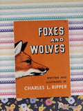 Vintage 1976 1st Printing Foxes and Wolves by Charles L. Ripper Reader's Digest Softcover