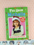Vintage 1997 Full House Michelle: My Ho-Ho-Horrible Christmas Softcover