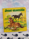 Vintage 1985 (French) Jouer Ensemble by Chantecler Board Book Hardcover