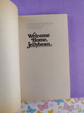 Vintage 1988 Welcome Home, Jellybean by Marlene Fanta Shyer Softcover