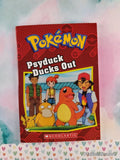 2017 Pokemon: Psyduck Ducks Out Scholastic Softcover, Like New