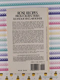 Vintage 1973 1st Printing Rose Recipes From Olden Times Softcover