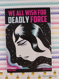 2016 We All Wish for Deadly Force Leela Corman Big Planet Comics Softcover